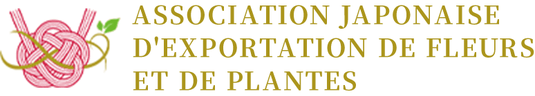 ASSOCIATION JAPONAISE D'EXPORTATION DE FLEURS ET DE PLANTES
